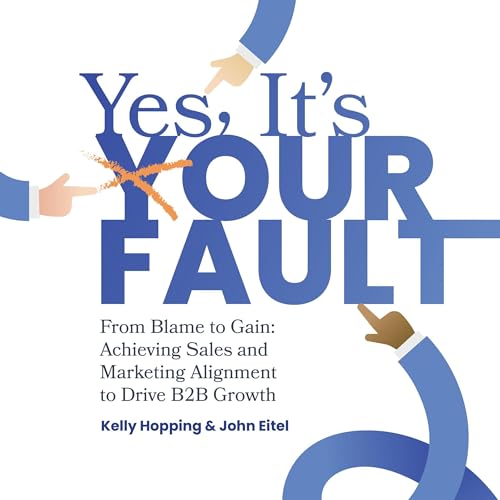 Cover of Yes, It’s Your Fault!