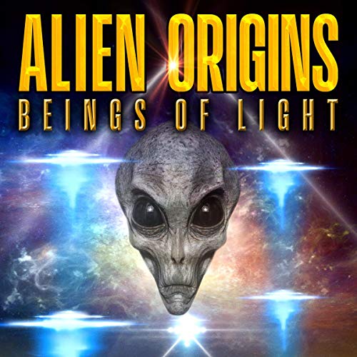 Cover of Alien Origins: Beings of Light