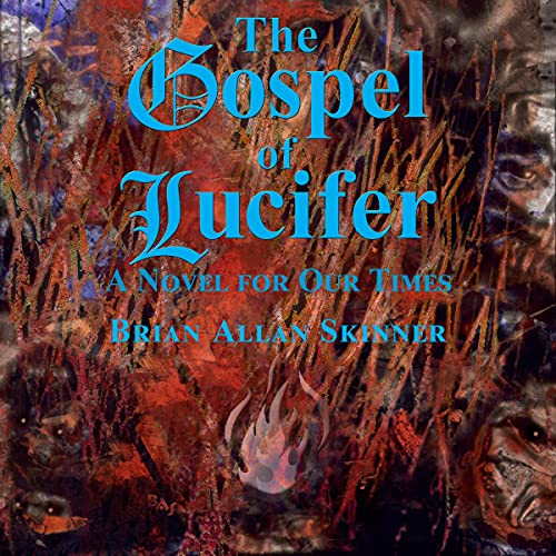 Cover of The Gospel of Lucifer: A Novel for Our Times