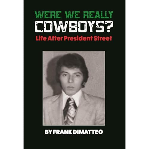 Cover of Were We Really Cowboys? Life After President Street