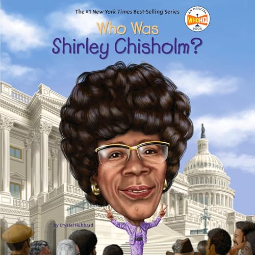 Cover of Who Was Shirley Chisholm?