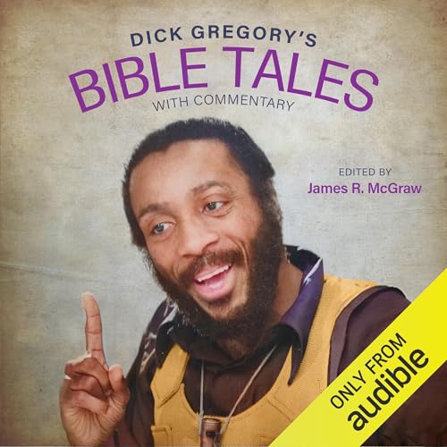 Cover of Dick Gregory's Bible Tales, with Commentary