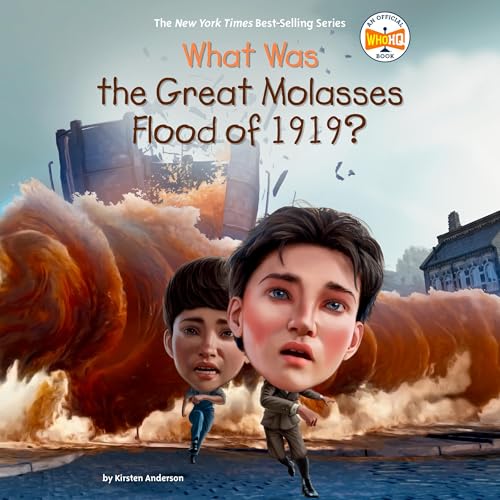 Cover of What Was the Great Molasses Flood of 1919?