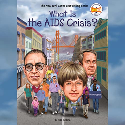 Cover of What Is the AIDS Crisis?
