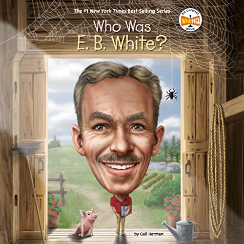 Cover of Who Was E. B. White?