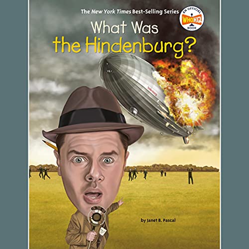 Cover of What Was the Hindenburg?