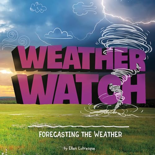 Cover of Weather Watch: Forecasting the Weather