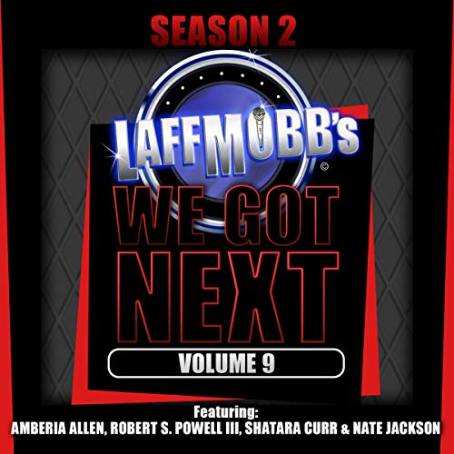 Cover of Laffmobb's We Got Next, Vol. 9