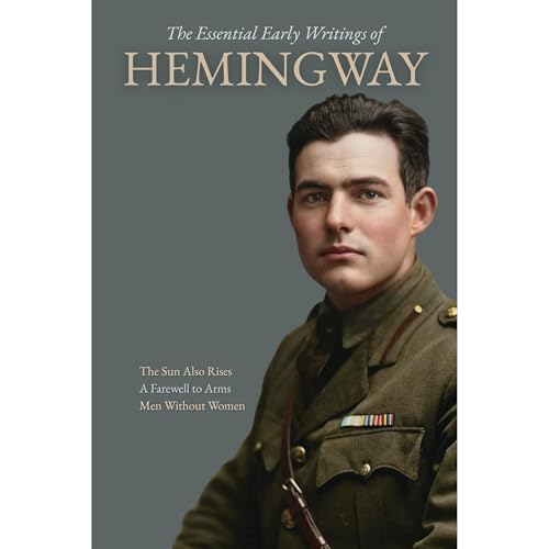 Cover of The Essential Early Writings of Ernest Hemingway (Annotated)