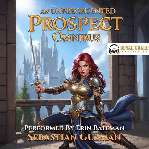 Cover of An Unprecedented Prospect Omnibus: Books 1-3