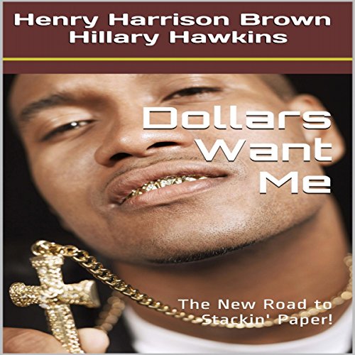 Cover of Dollars Want Me
