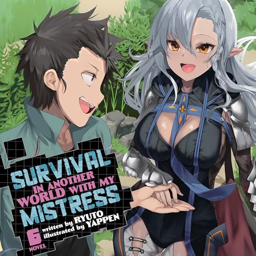 Cover of Survival in Another World with My Mistress!, Vol. 6