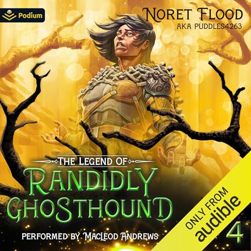 Cover of The Legend of Randidly Ghosthound 4: A LitRPG Adventure