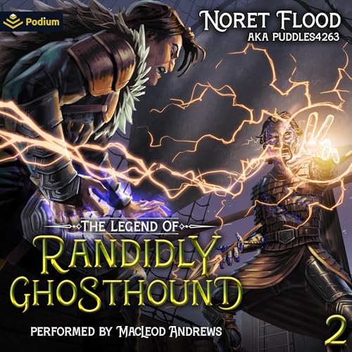 Cover of The Legend of Randidly Ghosthound 2: A LitRPG Adventure