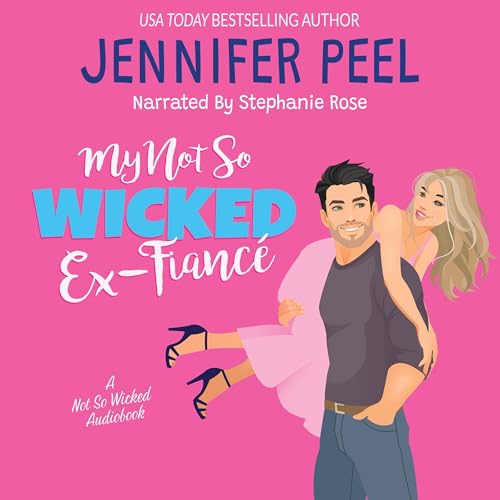 Cover of My Not So Wicked Ex-Fiancé