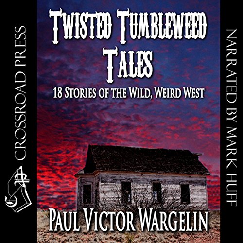 Cover of Twisted Tumbleweed Tales