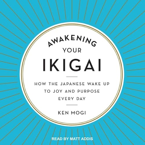 Cover of Awakening Your Ikigai