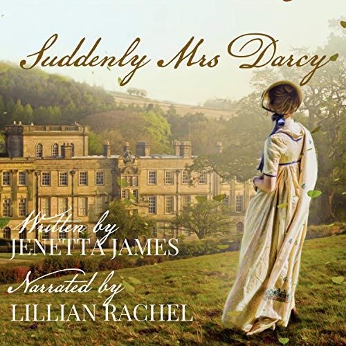 Cover of Suddenly Mrs. Darcy: A Pride & Prejudice Variation