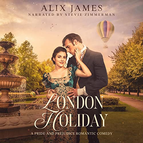 Cover of London Holiday: A Pride and Prejudice Romantic Comedy