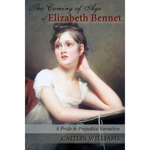 Cover of The Coming of Age of Elizabeth Bennet