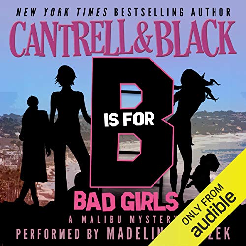 Cover of 'B' is for Bad Girls (Malibu Mystery)