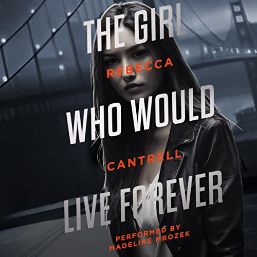 Cover of The Girl Who Would Live Forever