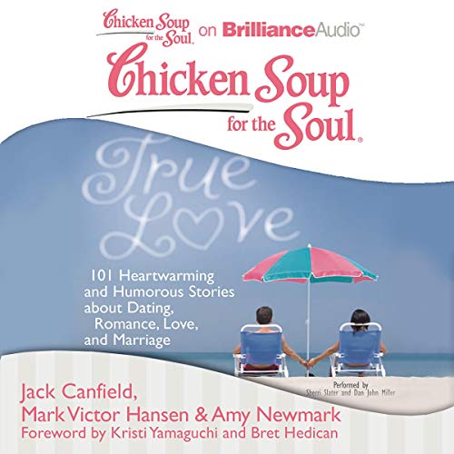 Cover of Chicken Soup for the Soul: True Love