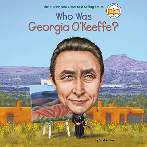 Cover of Who Was Georgia O'Keeffe?