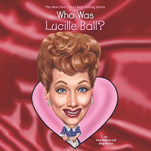 Cover of Who Was Lucille Ball?