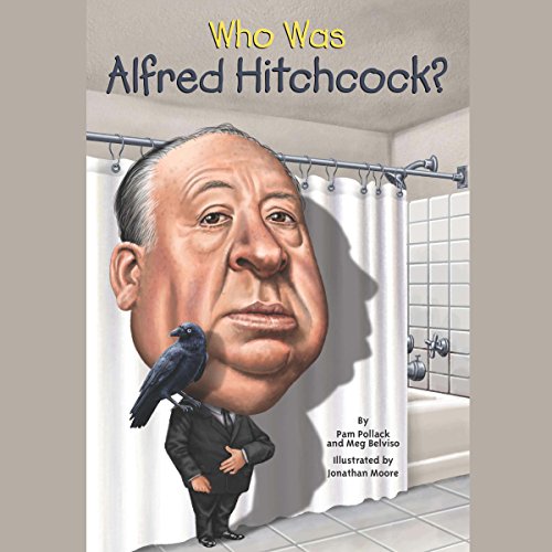 Cover of Who Was Alfred Hitchcock?