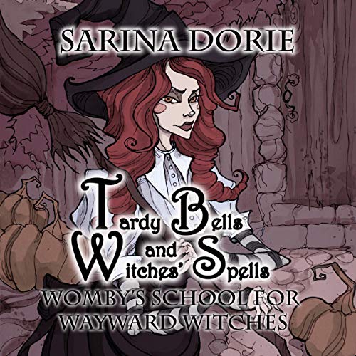 Cover of Tardy Bells and Witches' Spells