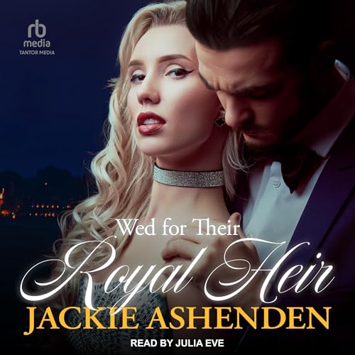 Cover of Wed for Their Royal Heir