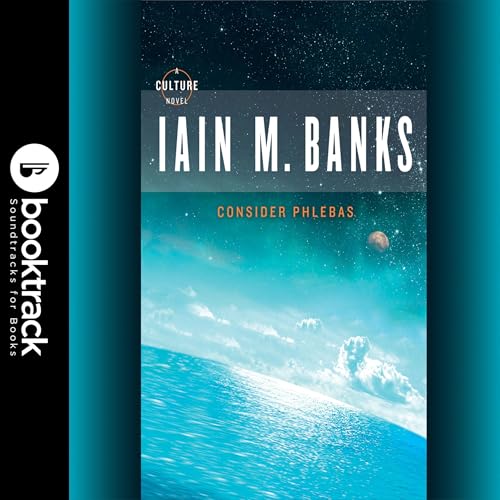Cover of Consider Phlebas: Booktrack Edition