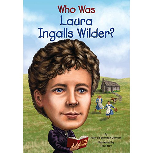 Cover of Who Was Laura Ingalls Wilder?