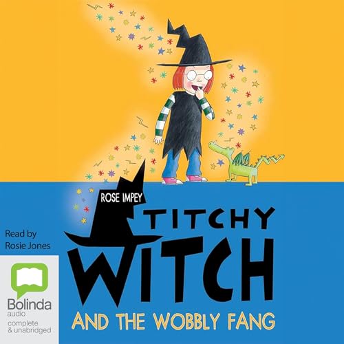 Cover of Titchy Witch and the Wobbly Fang
