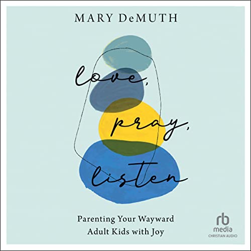 Cover of Love, Pray, Listen