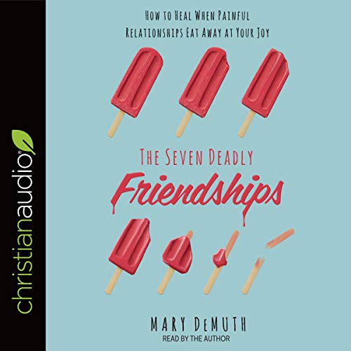 Cover of The Seven Deadly Friendships