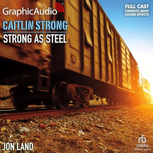 Cover of Strong As Steel [Dramatized Adaptation]