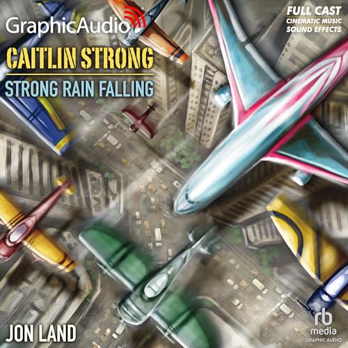 Cover of Strong Rain Falling [Dramatized Adaptation]