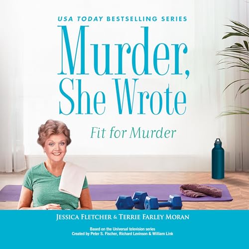 Cover of Murder, She Wrote: Fit for Murder