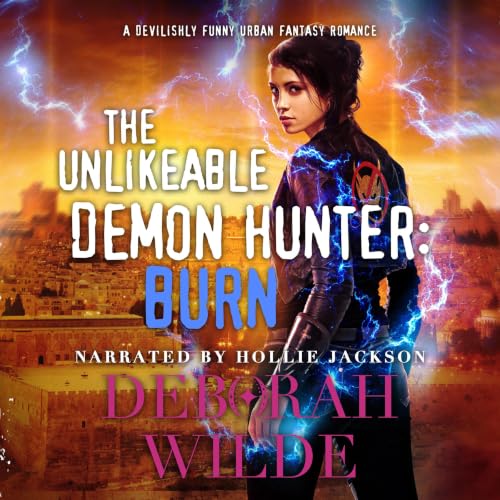 Cover of The Unlikeable Demon Hunter: Burn