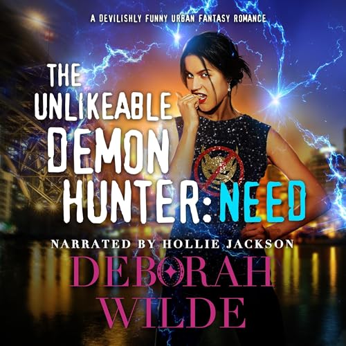 Cover of The Unlikeable Demon Hunter: Need