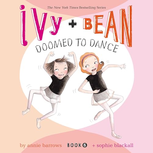 Cover of Ivy & Bean Doomed to Dance (Book 6)