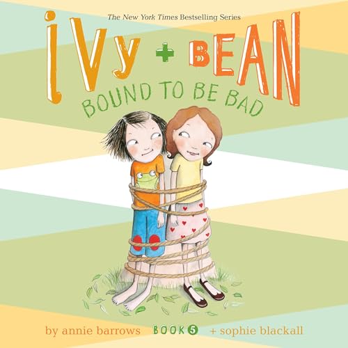 Cover of Ivy & Bean Bound to Be Bad (Book 5)