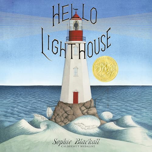 Cover of Hello Lighthouse (Caldecott Medal Winner)