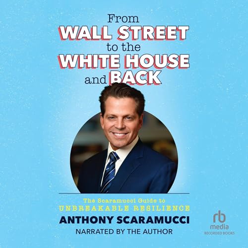 Cover of From Wall Street to the White House and Back