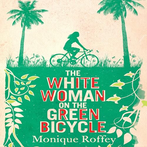 Cover of The White Woman on the Green Bicycle