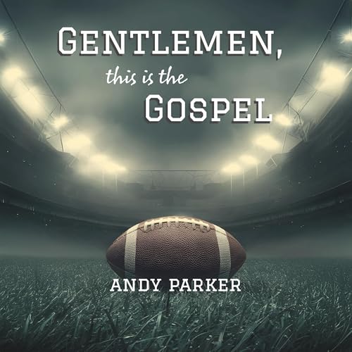 Cover of Gentlemen, This Is the Gospel