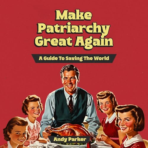 Cover of Make Patriarchy Great Again