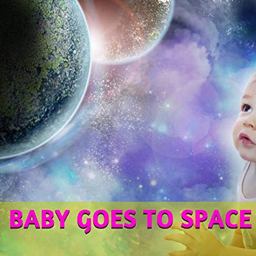 Cover of Baby Goes to Space